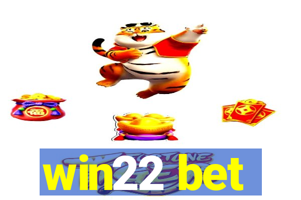 win22 bet